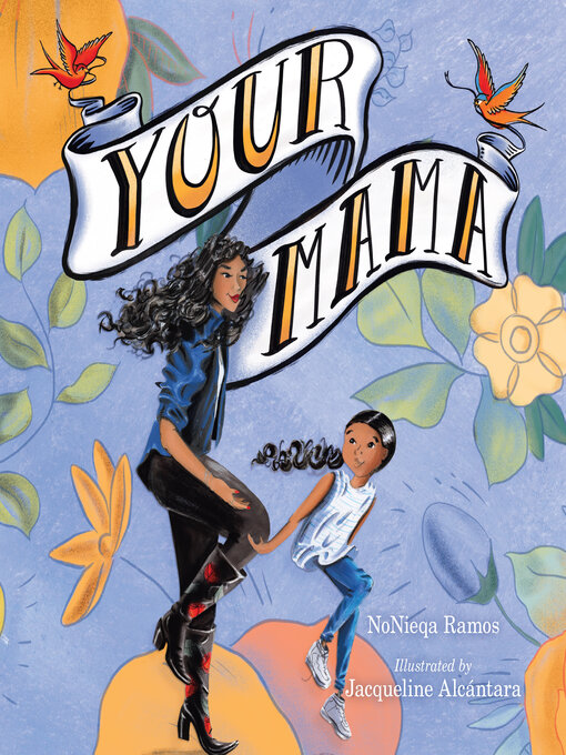 Title details for Your Mama by NoNieqa Ramos - Available